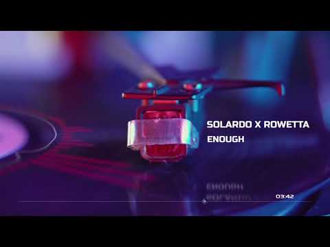 Solardo x Rowetta - Enough