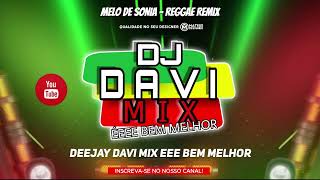 Download lagu MELO DE SONIA - REGGAE REMIX mp3