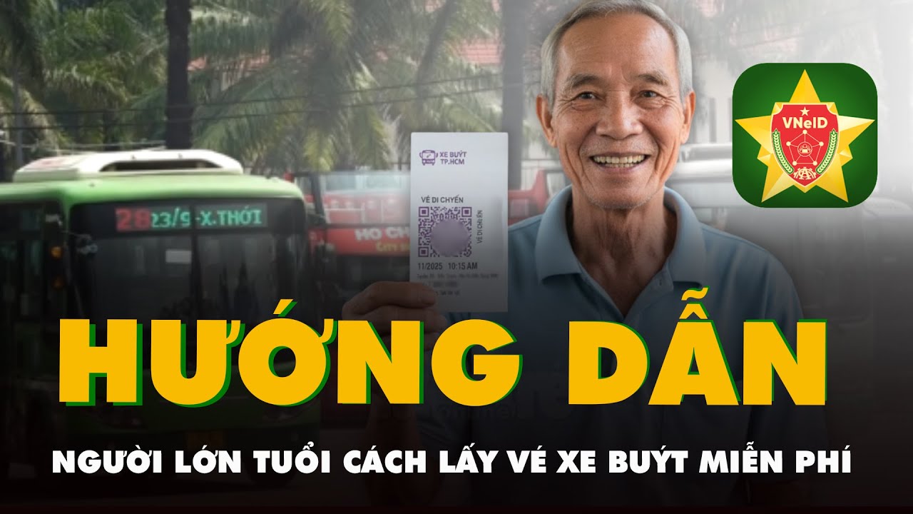 Hướng dẫn người lớn tuổi cách lấy vé xe buýt miễn phí trên VNeID