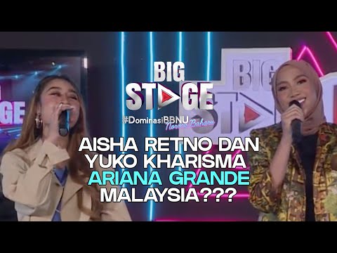 [ BIGSTAGE LIVE+ 2020 MINGGU-3] - Aisha Retno dan Yuka Kharisma Ariana Grande Malaysia??