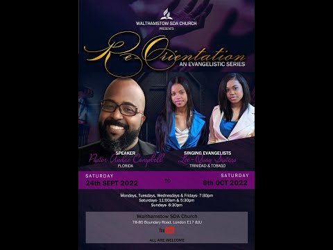 Walthamstow SDA Church  Evangelistic Series Afternoon 8th October 2022