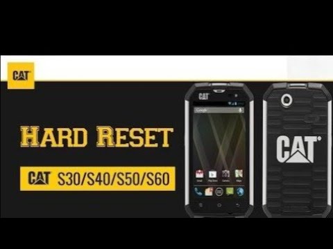 CAT S30 phone Hard reset S40