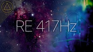 417 Hz FREQUENZA BENEFICA - Lascia andare il passato e agevola il cambiamento - DNA REPAIR