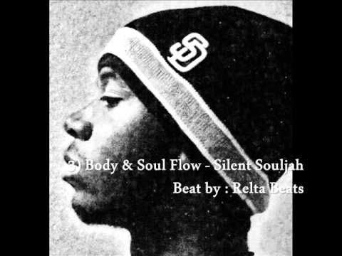 3) Body & Soul Flow - Silent Souljah (Beat by Relta) (lyrics)
