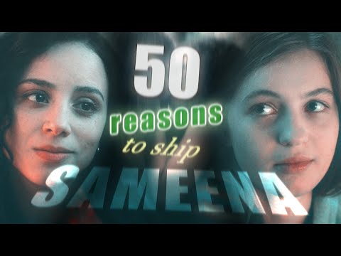 50 Reasons to ship SAMEENA