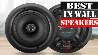 The 5 Best In Wall Speakers 2024