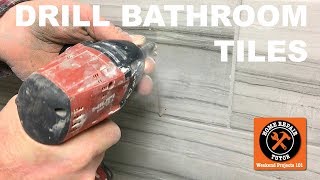 How to Drill a Hole in a Tile and  Add Bathroom Accessories (Step-by-Step)
