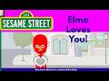 Sesame Street Elmo Loves You January 6 2009 A Vyond Video Happy Valentine S Day