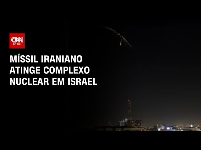 Míssil iraniano atinge complexo nuclear em Israel, dizem autoridades | AGORA CNN