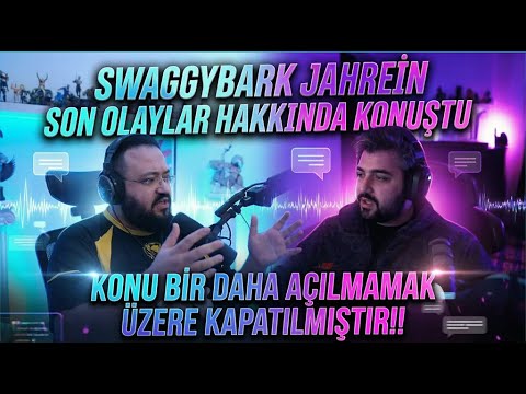 Jahrein ve Swaggybark SON OLAYLAR HAKKINDA KONUŞUYOR "BİR DAHA BU KONUYU KONUŞMAYACAĞIZ!" !Tepki