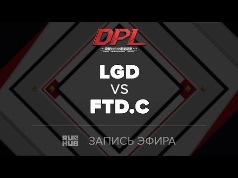 LGD vs FTD.C, DPL.T, game 2 [Maelstorm]