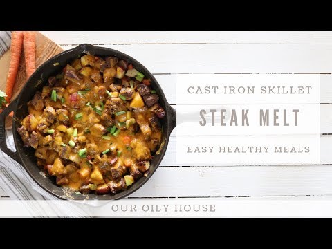 Healthy One Pot Meal | Cast Iron Skillet Steak Melt Dinner Recipe