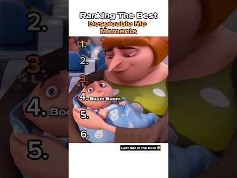 Ranking The Best Despicable Me Moments