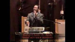 BISHOP C. E. BLAKE: "SMITE OUT YOUR DESTINY!"