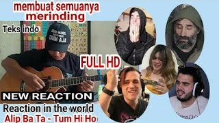 Download lagu Reacting to Alip Ba Ta's TUM HI HO cover mp3