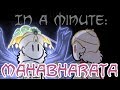 In A Minute: THE MAHABHARATA