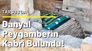 Danyal Peygamber'in Kabri - Tarsus