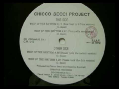 Chicco Secci Project - Whip Of The Rhythm (Pianopella Version)