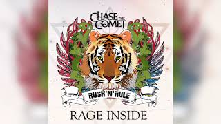 CHASE THE COMET - RAGE INSIDE (OFFICIAL AUDIO)