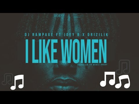 DJ Rampage ft Joey B X Drizilik - I Like Women | Official Audio 2019 🇸🇱 🇬🇭 | Music Sparks
