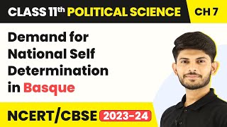 Demand for National Self-Determination in Basque - Nationalism | Class 11 Political Science