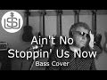 Ain't No Stoppin' Us Now - bass cover/playalong by Scott Whitley