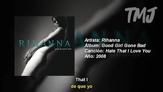 Letra Traducida Hate That I Love You de Rihanna ft. Ne-Yo