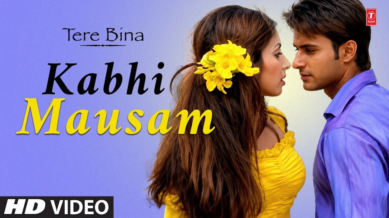 Kabhi Mausam (Song): Abhijeet |Tere Bina | Everlasting Romantic Song