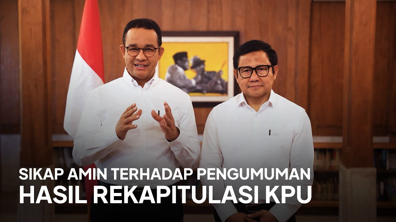 SIKAP AMIN TERHADAP HASIL REKAPITULASI PILPRES 2024