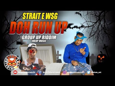 Strait E - Doh Run Up (Daddy1 & Hotfrass Diss) July 2019