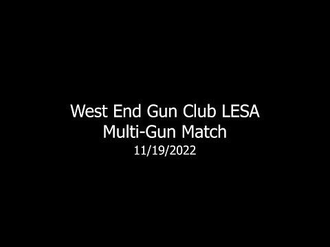 West End Gun Club LESA Multigun 11/19/2022