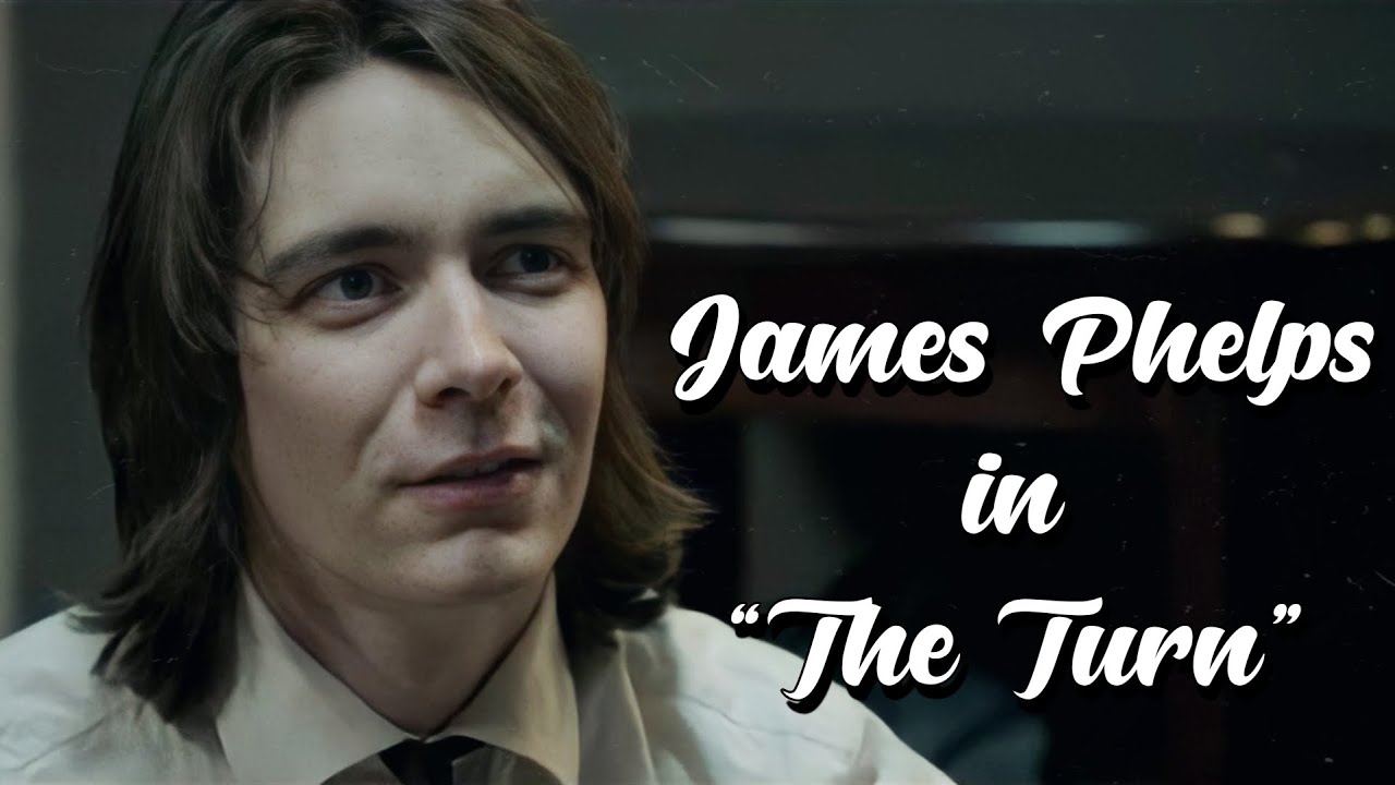 James Phelps in “The Turn”