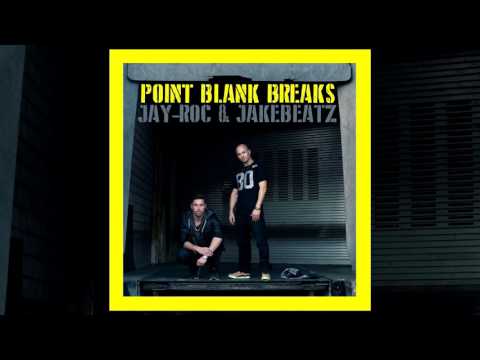 Jay-Roc & Jakebeatz - Point Blank Breaks (album teaser mix)