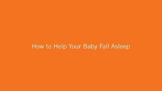 How to Help Your Baby Fall Asleep