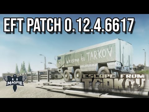 Patch 0.12.4.6617 Details - ESCAPE FROM TARKOV