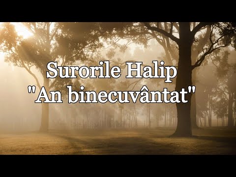 Surorile Halip "An binecuvântat"