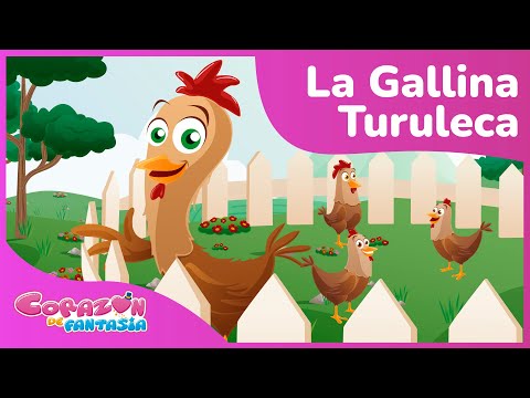 Corazón de Fantasía - La Gallina Turuleca