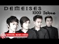 Demeises - 1000 Tahun [Official Music Video HD]