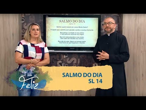 Salmo do Dia - Você Pode Ser Feliz - 19/02/2020