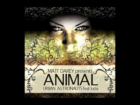 Urban Astronauts feat Lucia Holm - Animal (Digital Poison Mix)