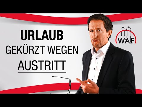 Mein Urlaub wurde gekürzt, weil ich im 2. Halbjahr ausscheide. Ist das erlaubt? | Betriebsrat Video