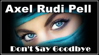 Axel Rudi Pell - Don&#39;t Say Goodbye