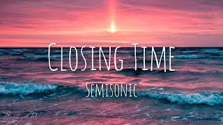 Closing Time (Lyrics) - Semisonic