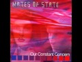 Mates of State - I Know and I Said Forget It.