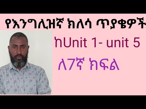 English review questions for grade 7 students from unit 1- unit 5