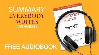 Summary of Everybody Writes by Ann Handley | Free Audiobook