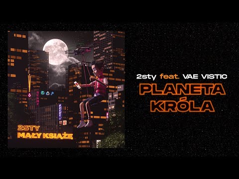 2sty feat. VAE VISTIC - Planeta Króla (prod. DEEMZ & Nocny)