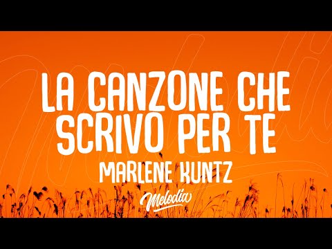 Marlene Kuntz - La Canzone Che Scrivo Per Te (Testo / Lyrics)