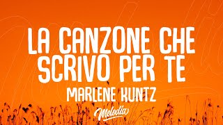 Marlene Kuntz - La Canzone Che Scrivo Per Te (Testo / Lyrics)