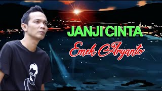 Download lagu JANJI CINTA vocal EMEK ARYANTO mp3